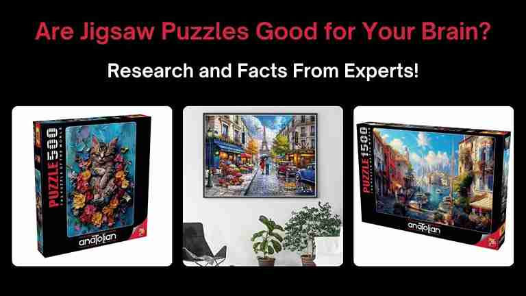 Are Jigsaw Puzzles Good for Your Brain? - Anatolian Puzzle