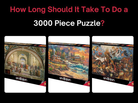 how-long-should-it-take-to-do-a-3000-piece-puzzle